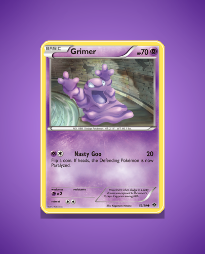 Collector’s Guide: Grimer (Next Destinies #52)