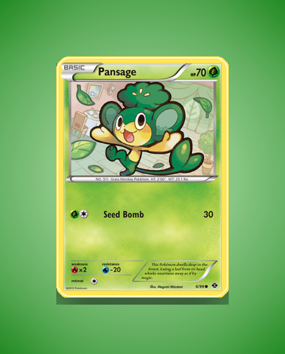 Collector’s Guide: Pansage (Next Destinies #6)