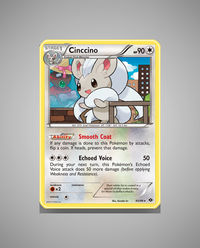 Collector’s Guide: Cinccino (Next Destinies #85)