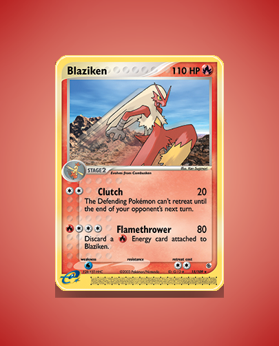 Collector’s Guide: Blaziken (Ruby Sapphire #15)